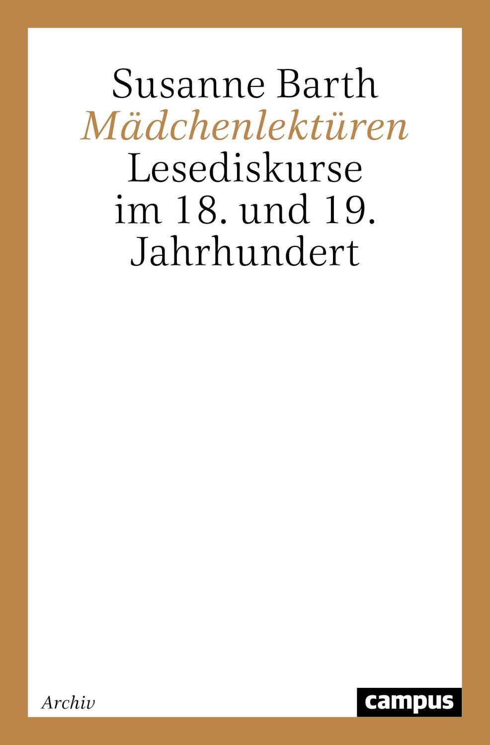 Cover: 9783593370378 | Mädchenlektüren | Lesediskurse im 18. und 19. Jahrhundert | Barth