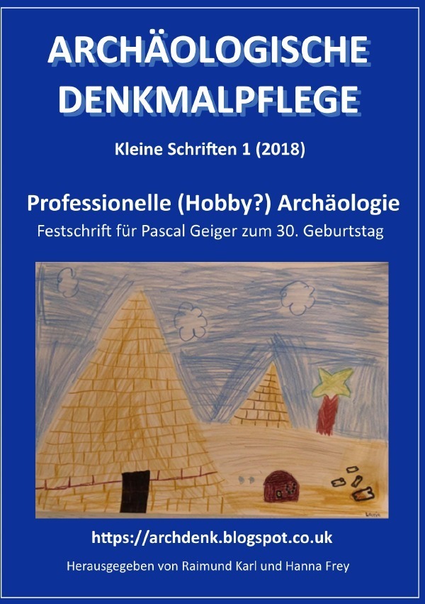 Cover: 9783748543213 | Professionelle (Hobby?) Archäologie | Raimund Karl | Taschenbuch