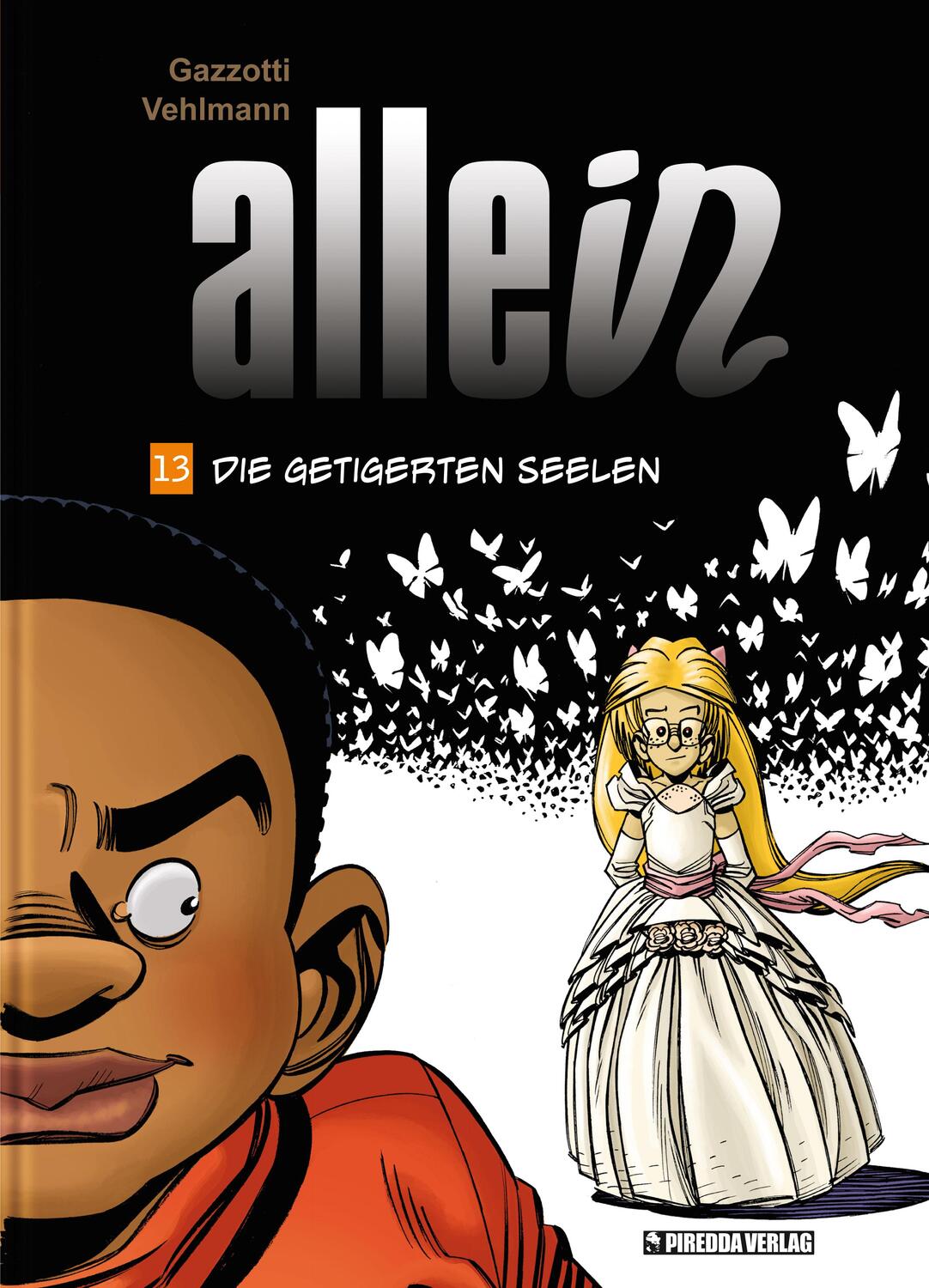 Cover: 9783941279926 | Allein Band 13 | Die getigerten Seelen | Fabien Vehlmann | Buch | 2022