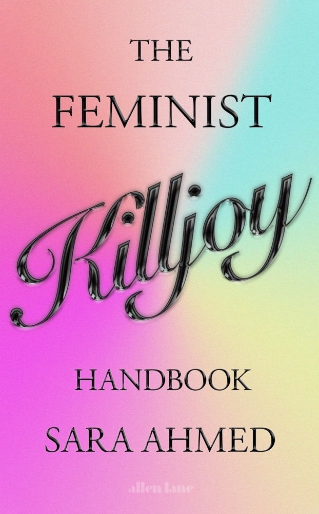 Cover: 9780241619537 | The Feminist Killjoy Handbook | Sara Ahmed | Buch | 336 S. | Englisch