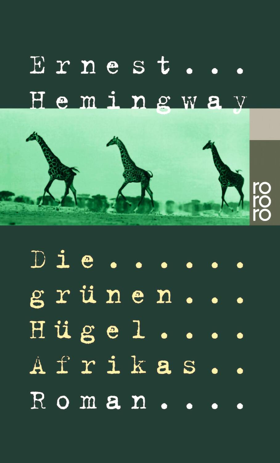 Cover: 9783499226083 | Die grünen Hügel Afrikas | Ernest Hemingway | Taschenbuch | Deutsch