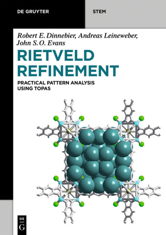Cover: 9783110456219 | Rietveld Refinement | Practical Pattern Analysis using Topas 6.0 | XVI