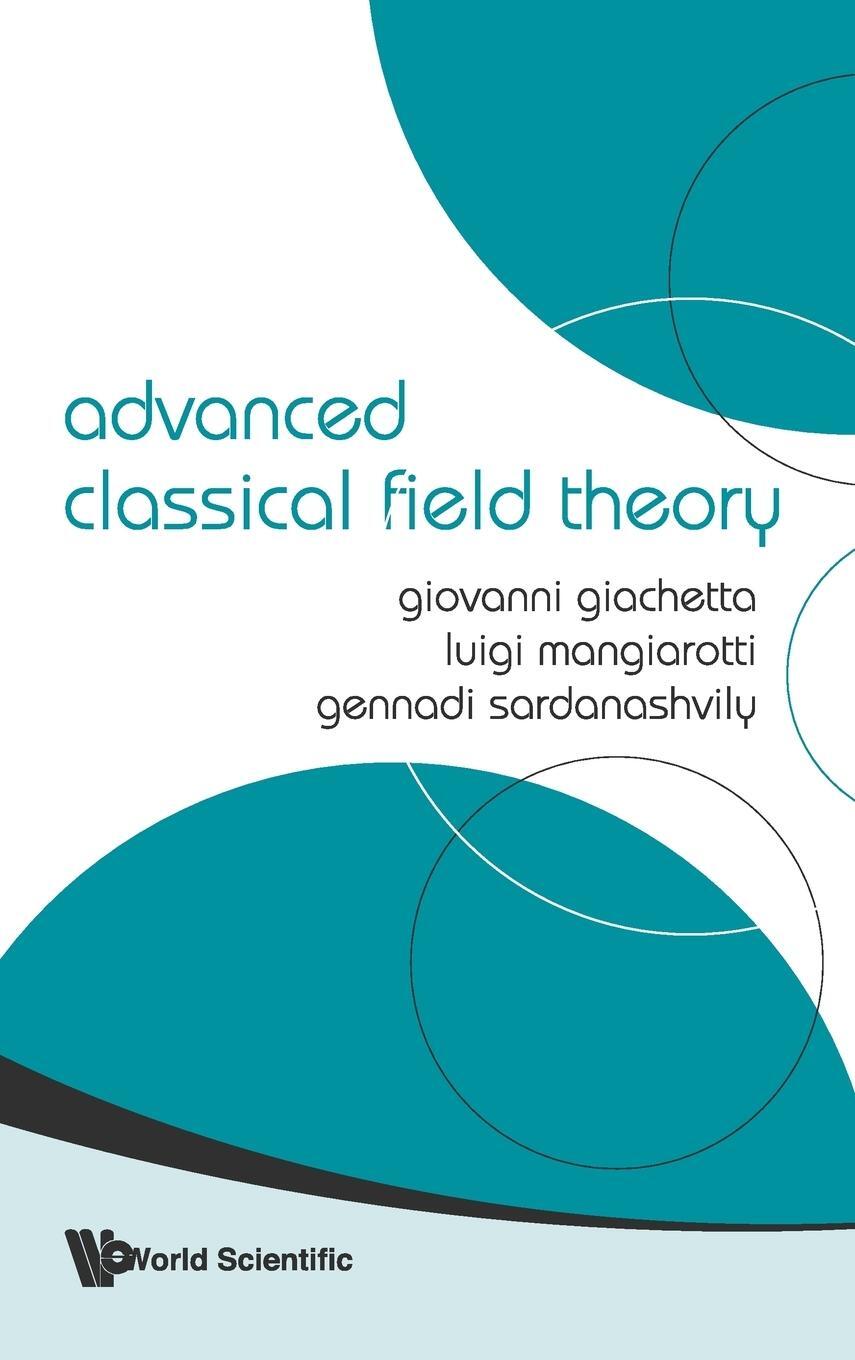 Cover: 9789812838957 | Advanced Classical Field Theory | Giovanni Giachetta (u. a.) | Buch