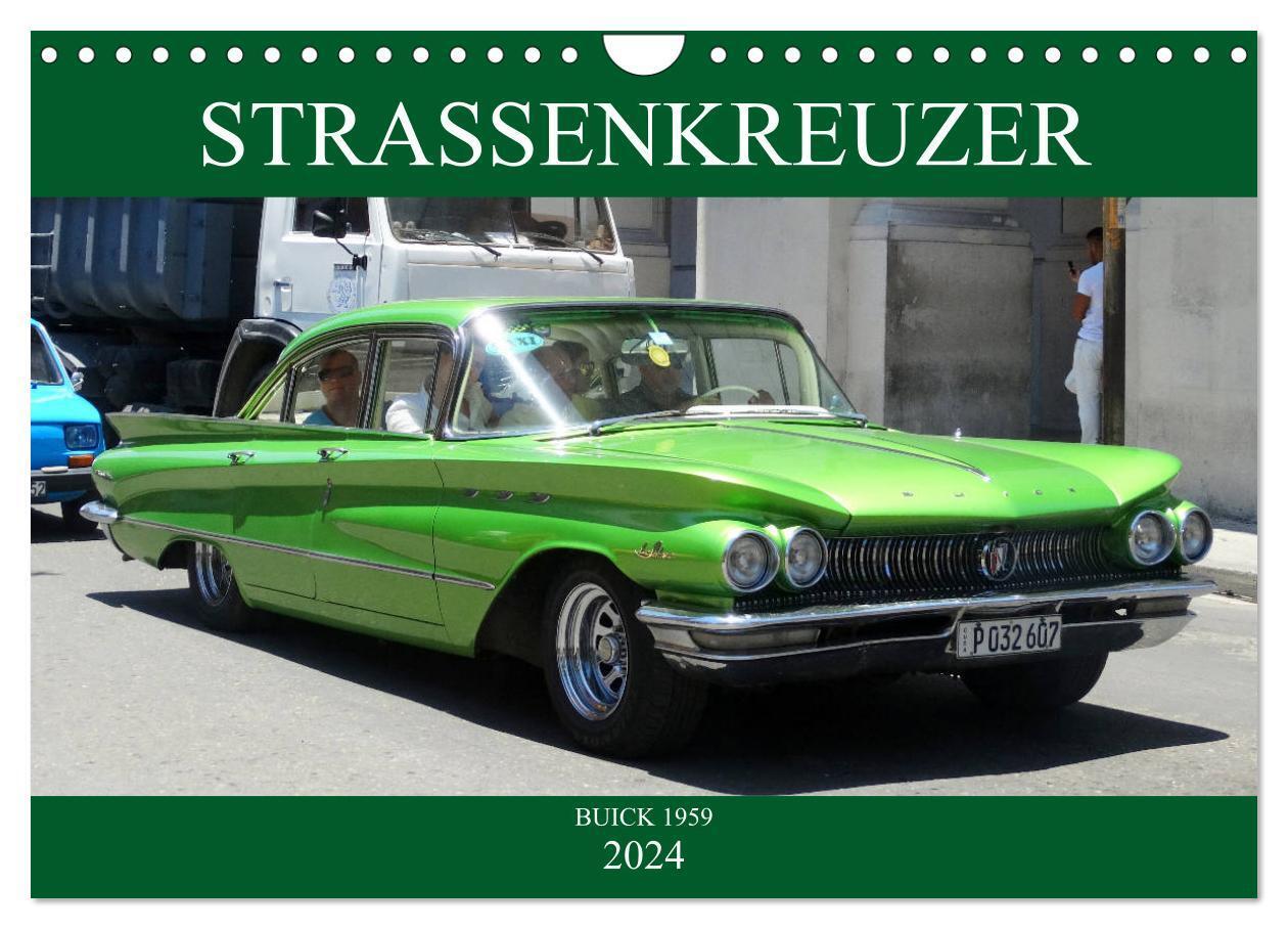 Cover: 9783383274244 | STRASSENKREUZER - BUICK 1959 (Wandkalender 2024 DIN A4 quer),...