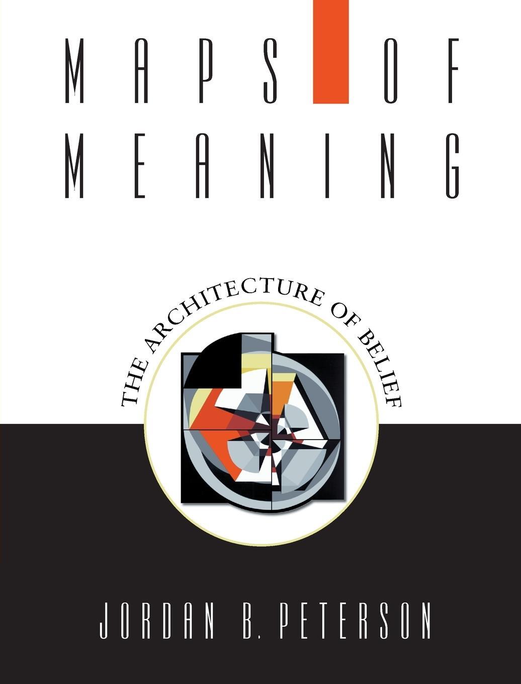 Cover: 9780415922227 | Maps of Meaning | The Architecture of Belief | Jordan B. Peterson