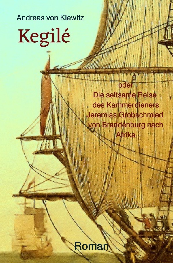 Cover: 9783750277281 | Kegilé | Andreas von Klewitz | Taschenbuch | 2020 | epubli