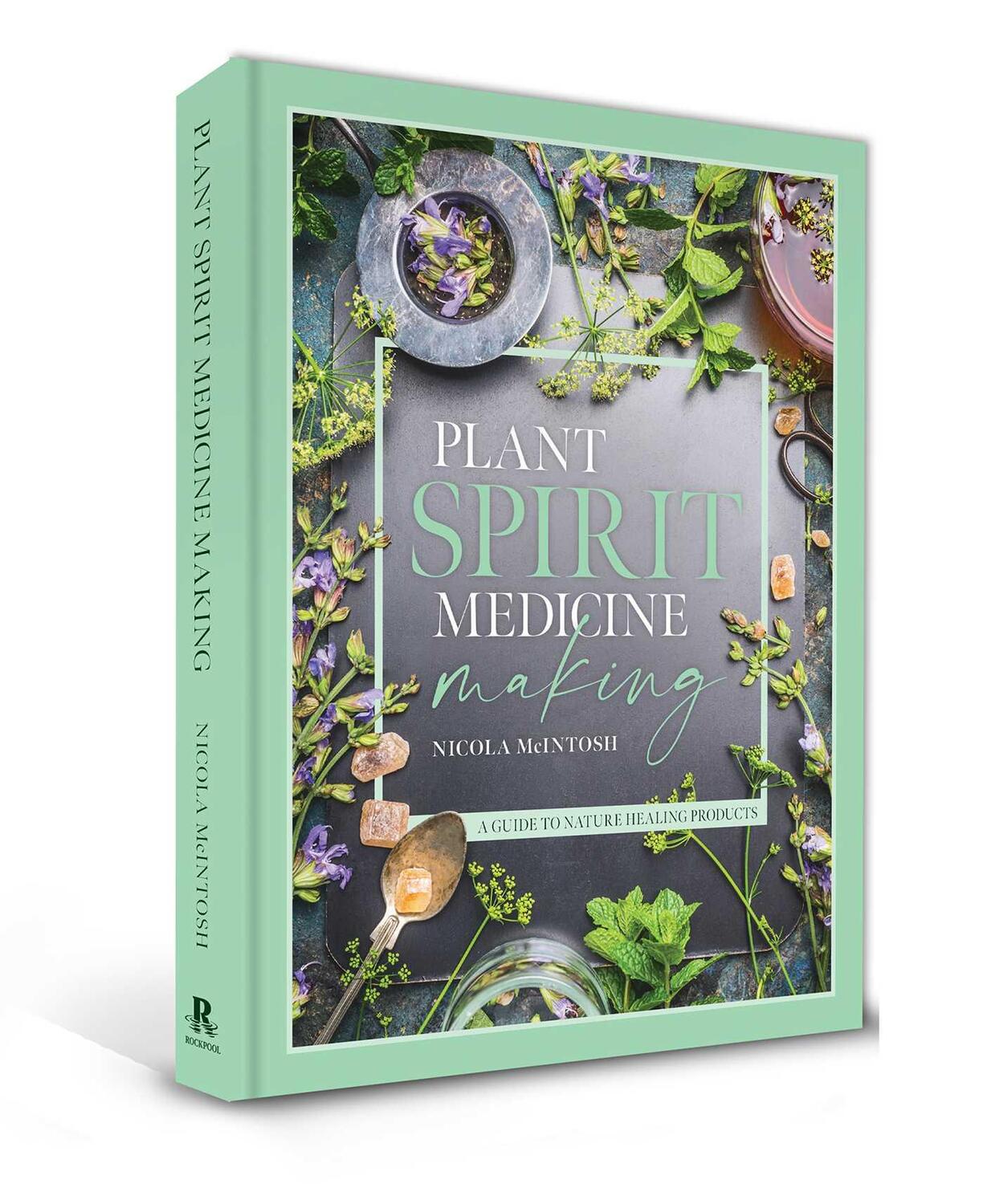 Cover: 9781925924732 | Plant Spirit Medicine | A Guide to Making Healing Products from Nature