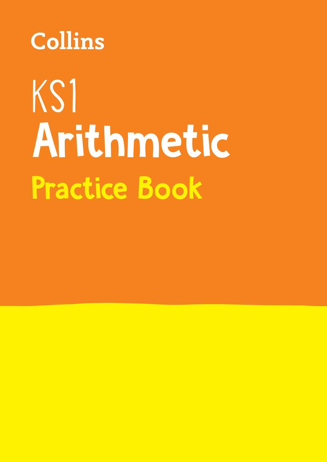 Cover: 9780008253158 | KS1 Maths Arithmetic Practice Book | Ideal for Use at Home | KS1
