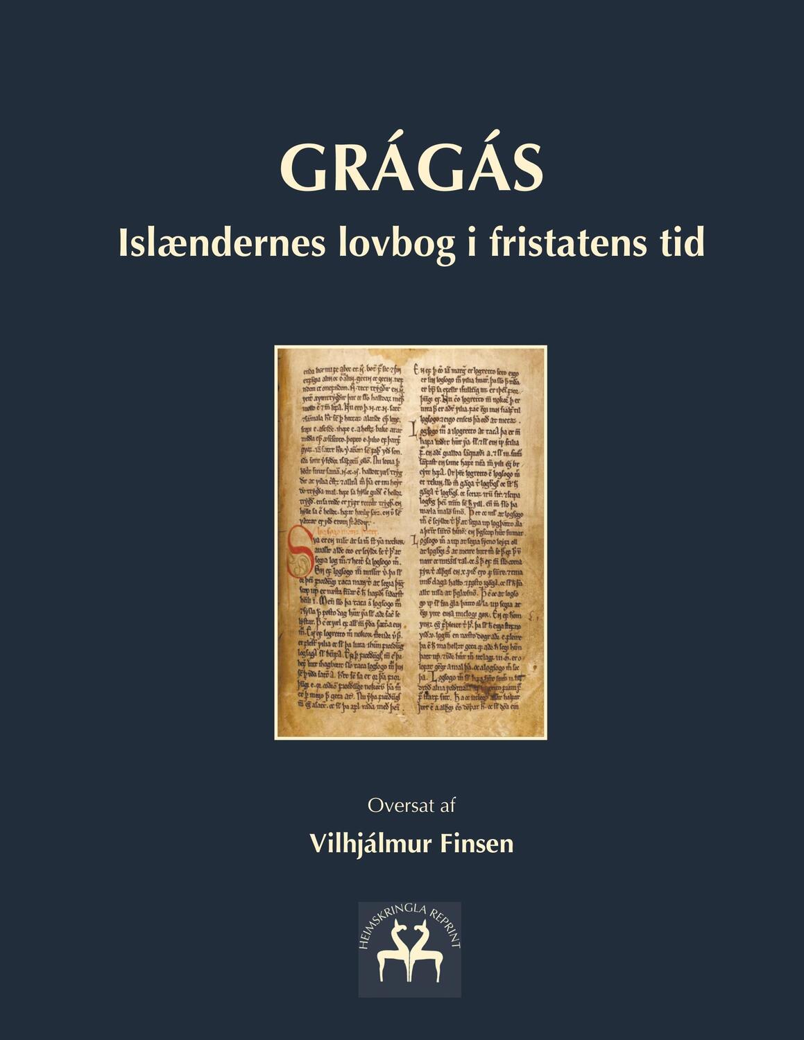 Cover: 9788743012313 | Grágás | Islændernes lovbog i fristatens tid | Vilhjálmur Finsen