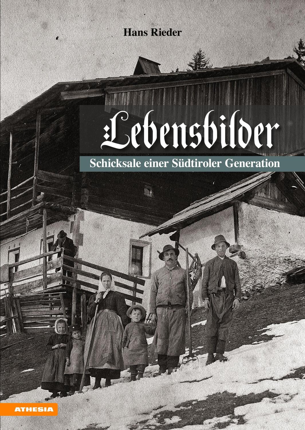 Cover: 9788868392109 | Lebensbilder | Schicksale einer Südtiroler Generation | Hans Rieder