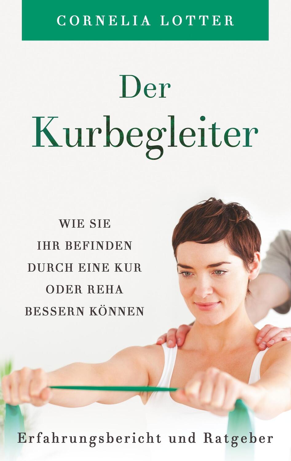 Cover: 9783749446476 | Der Kurbegleiter | Cornelia Lotter | Taschenbuch | Books on Demand