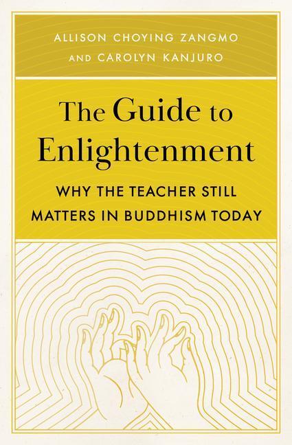 Cover: 9781611808537 | The Guide to Enlightenment | Allison Choying Zangmo (u. a.) | Buch
