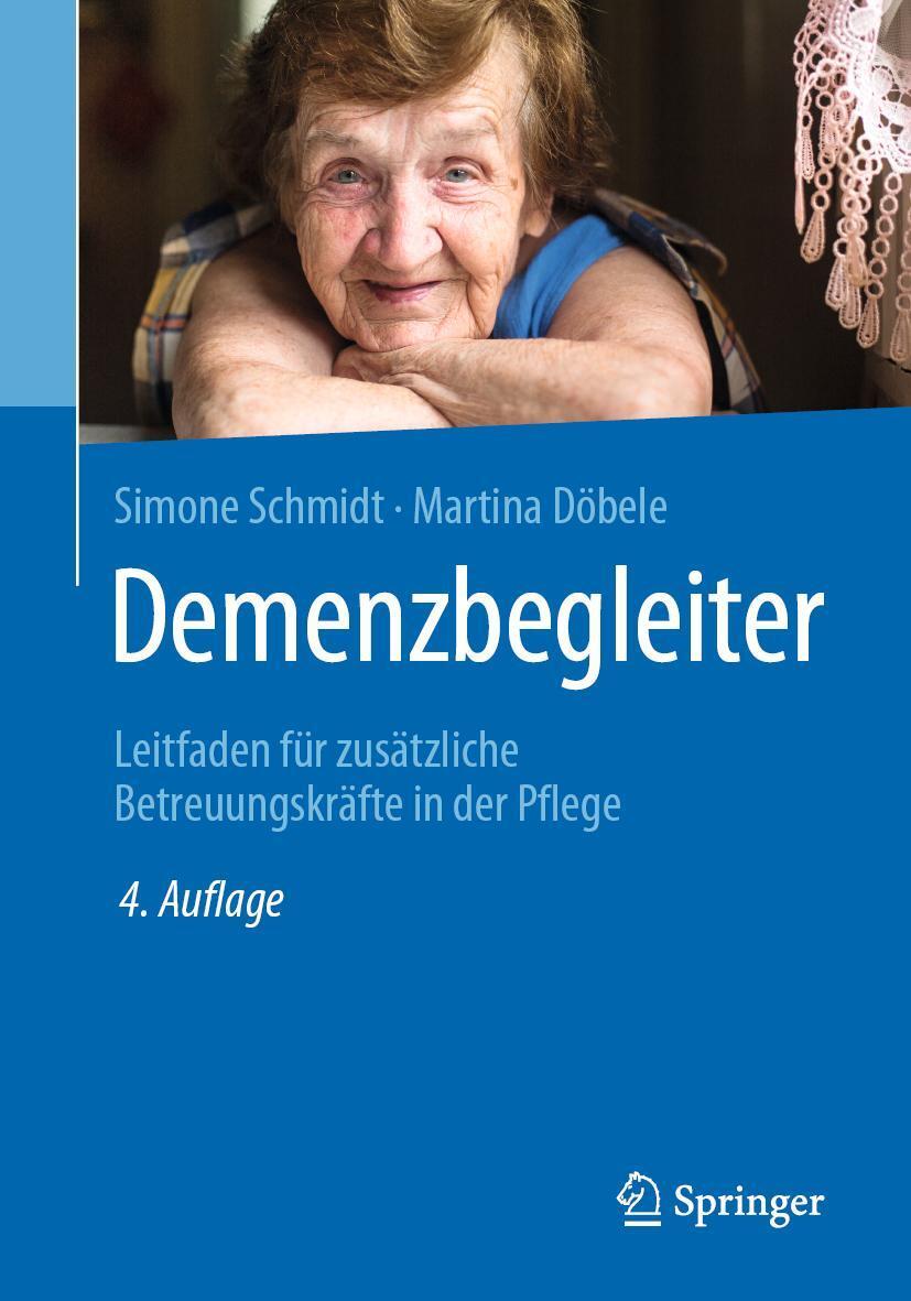 Cover: 9783662598832 | Demenzbegleiter | Simone Schmidt (u. a.) | Taschenbuch | XIV | Deutsch