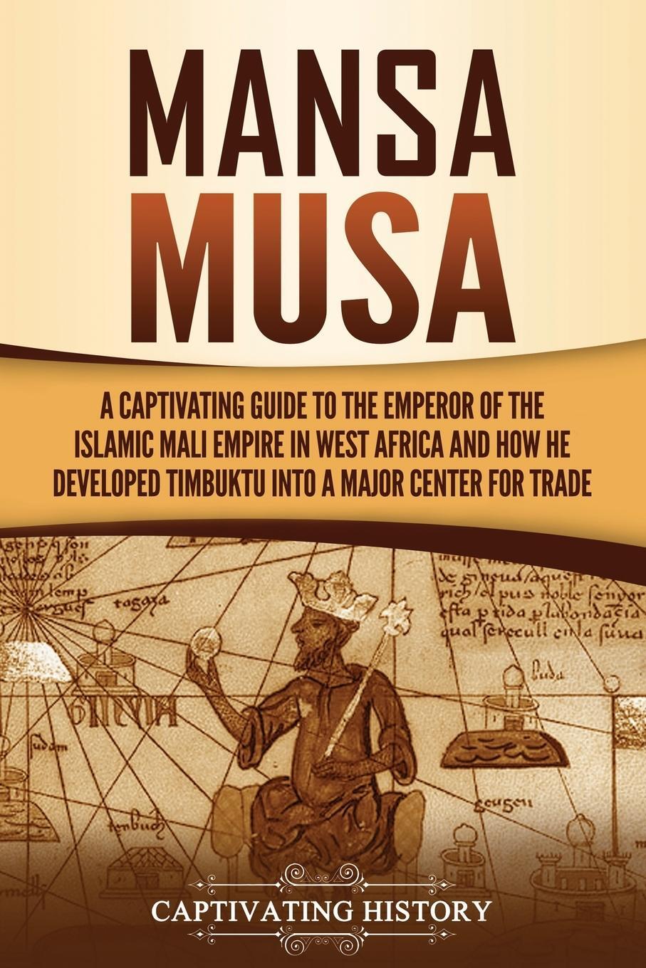 Cover: 9781637162606 | Mansa Musa | Captivating History | Taschenbuch | Paperback | Englisch