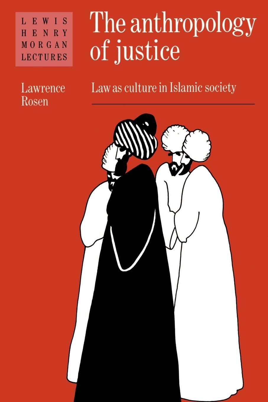 Cover: 9780521367400 | The Anthropology of Justice | Law as Culture in Islamic Society | Buch
