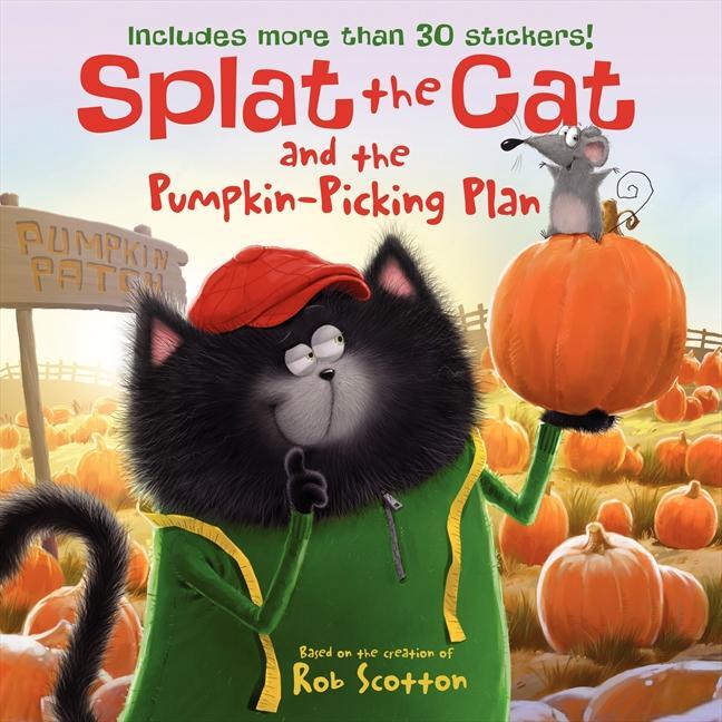 Cover: 9780062115867 | Splat the Cat and the Pumpkin-Picking Plan | Rob Scotton | Taschenbuch