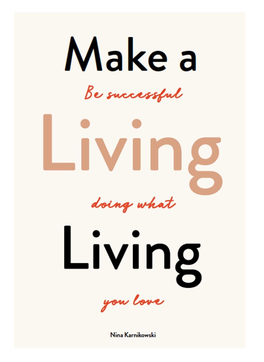 Cover: 9781786275820 | Make a Living Living | Be Successful Doing What You Love | Karnikowski