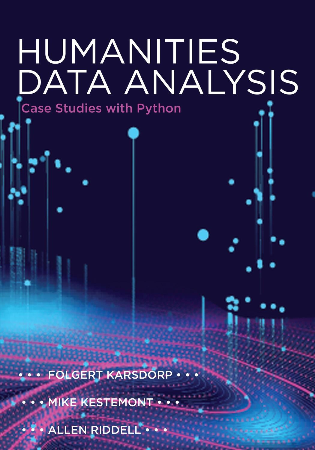 Cover: 9780691172361 | Humanities Data Analysis | Case Studies with Python | Riddell (u. a.)
