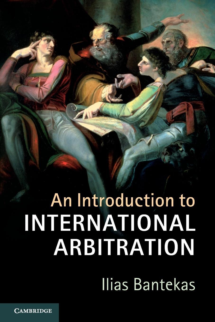 Cover: 9781107527805 | An Introduction to International Arbitration | Ilias Bantekas | Buch