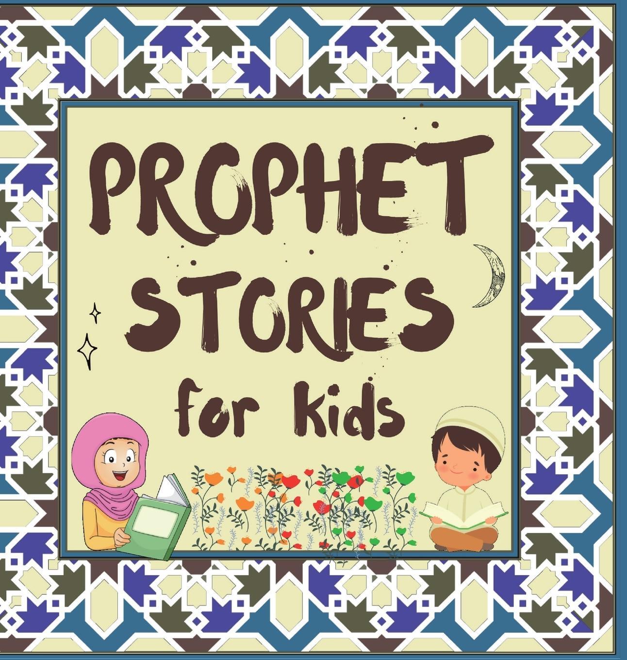 Cover: 9781990544439 | Prophet Stories for Kids | Buch | Kids Islamic Learning Collection