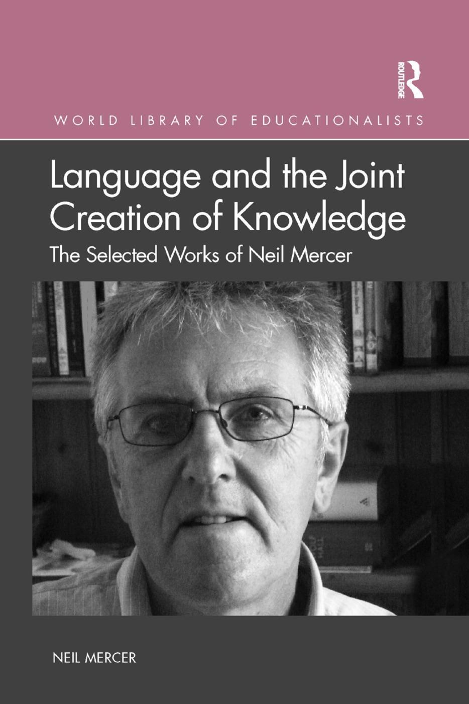 Cover: 9780367367480 | Language and the Joint Creation of Knowledge | Neil Mercer | Buch