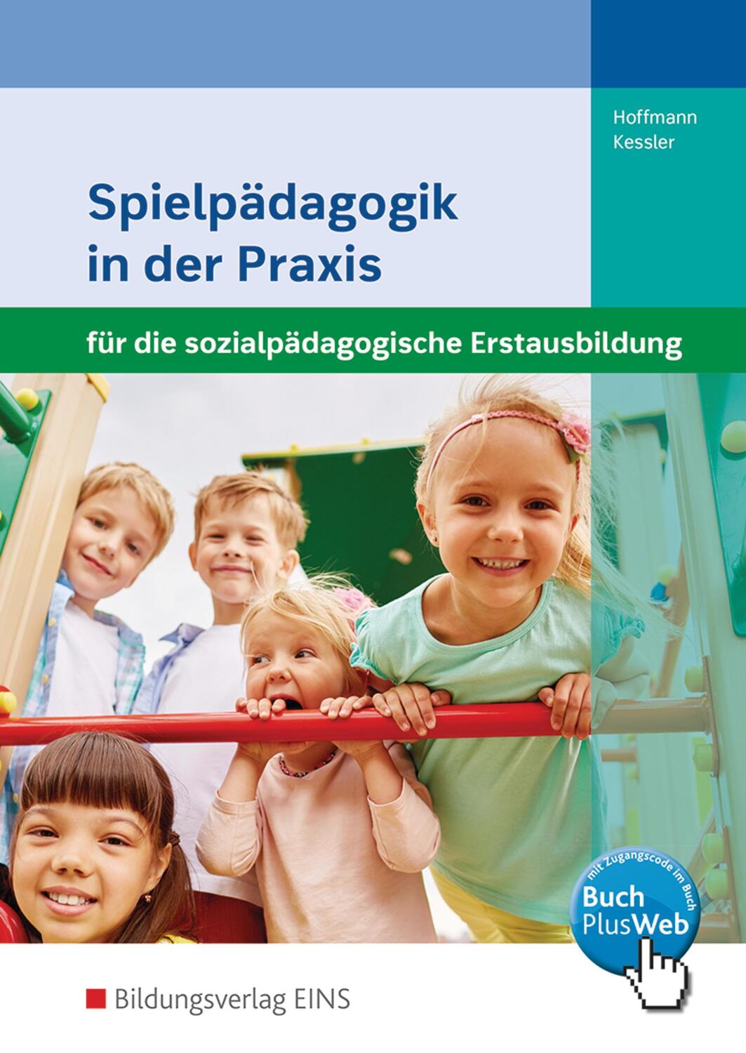 Cover: 9783427404118 | Spielpädagogik in der Praxis. Schülerband | Susanne Hoffmann (u. a.)