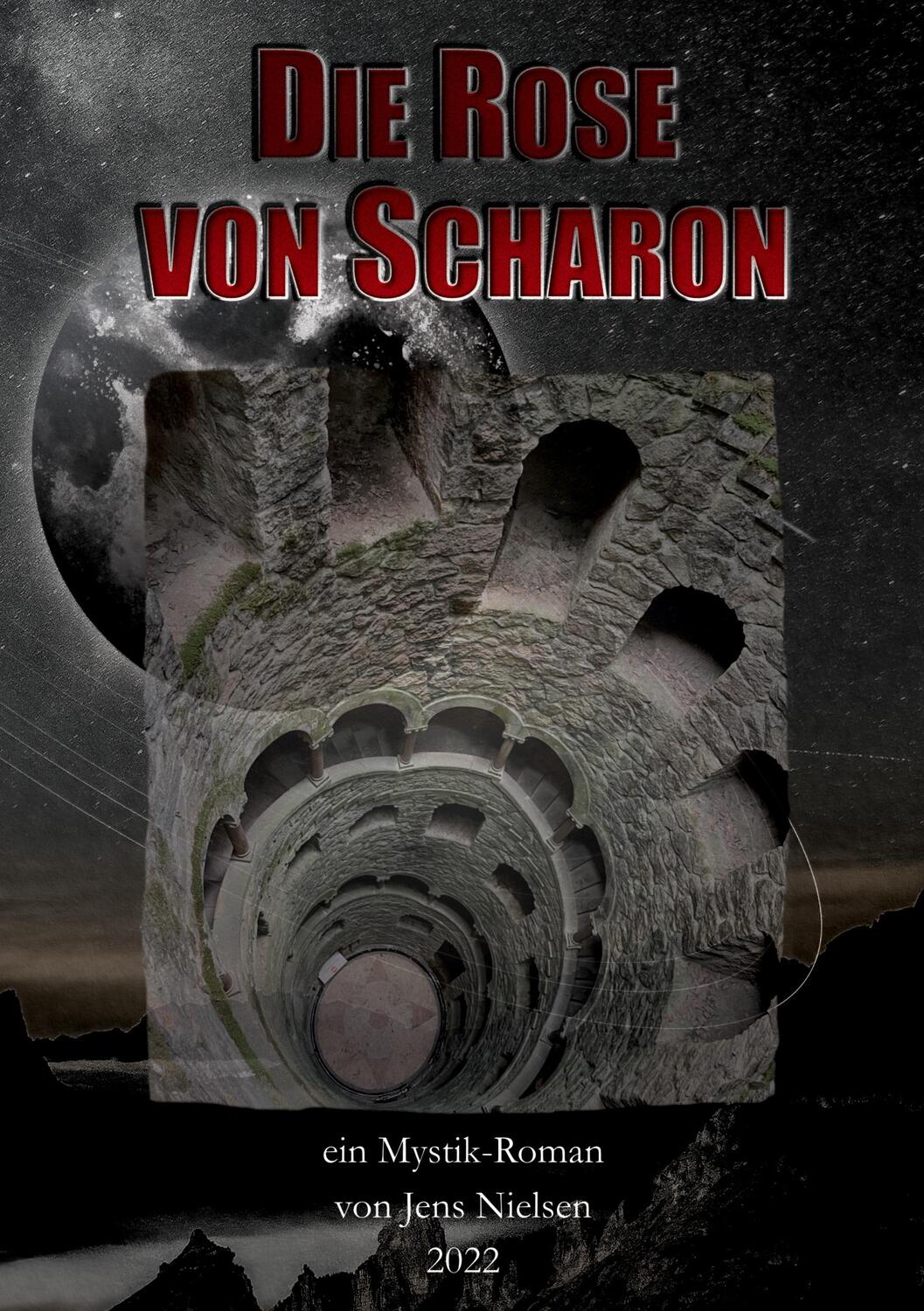 Cover: 9783756822393 | Die Rose von Scharon | ein Mystik Roman | Jens Nielsen | Taschenbuch
