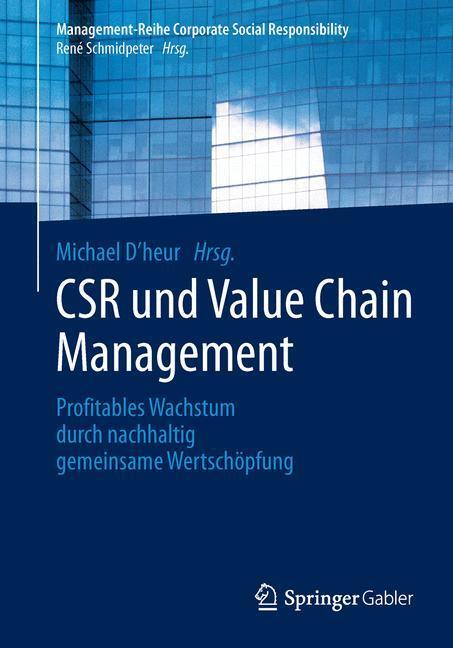 Cover: 9783642398889 | CSR und Value Chain Management | Michael D´heur | Taschenbuch | XIV