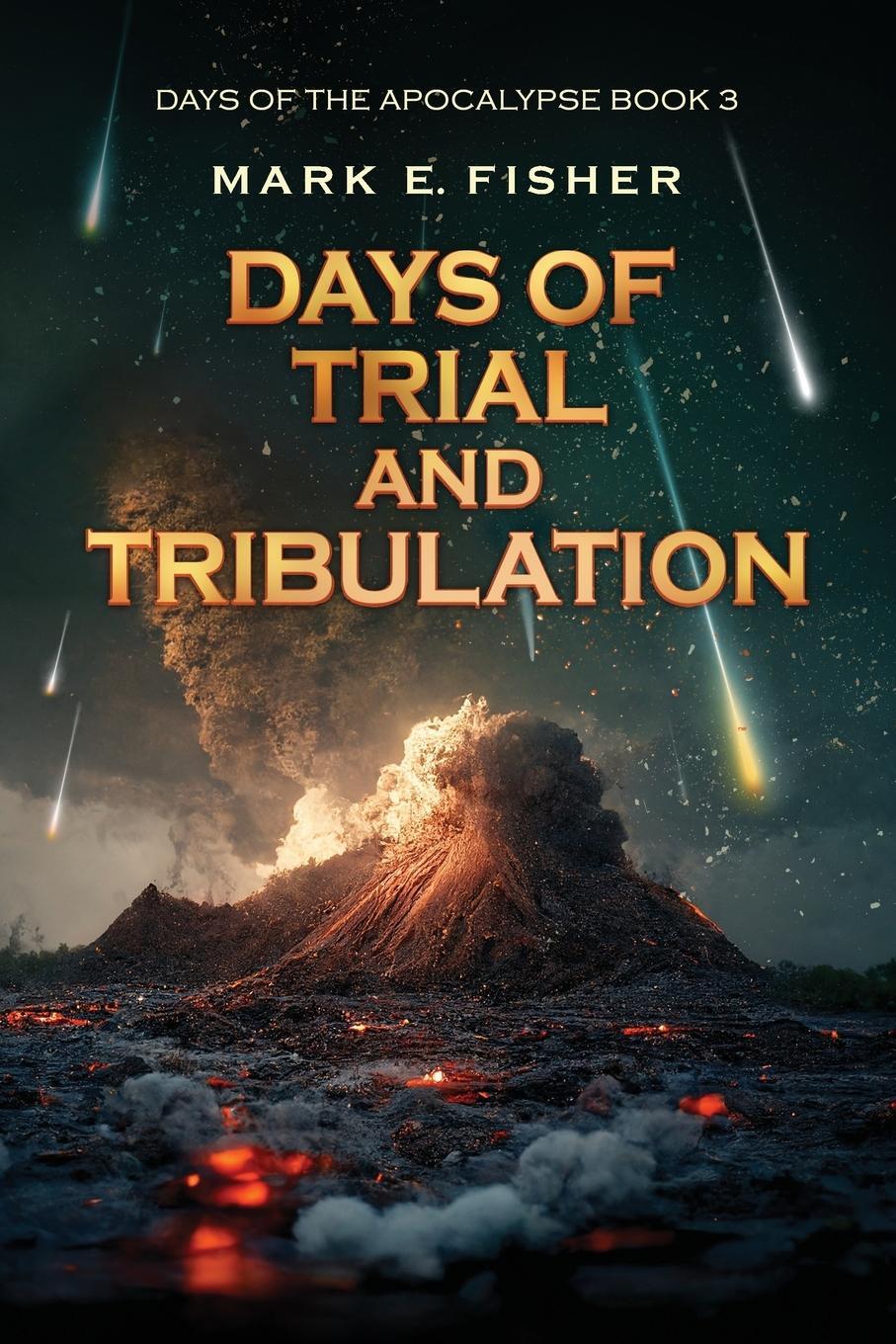 Cover: 9781950235162 | Days of Trial and Tribulation | Days of the Apocalypse, #3 | Fisher