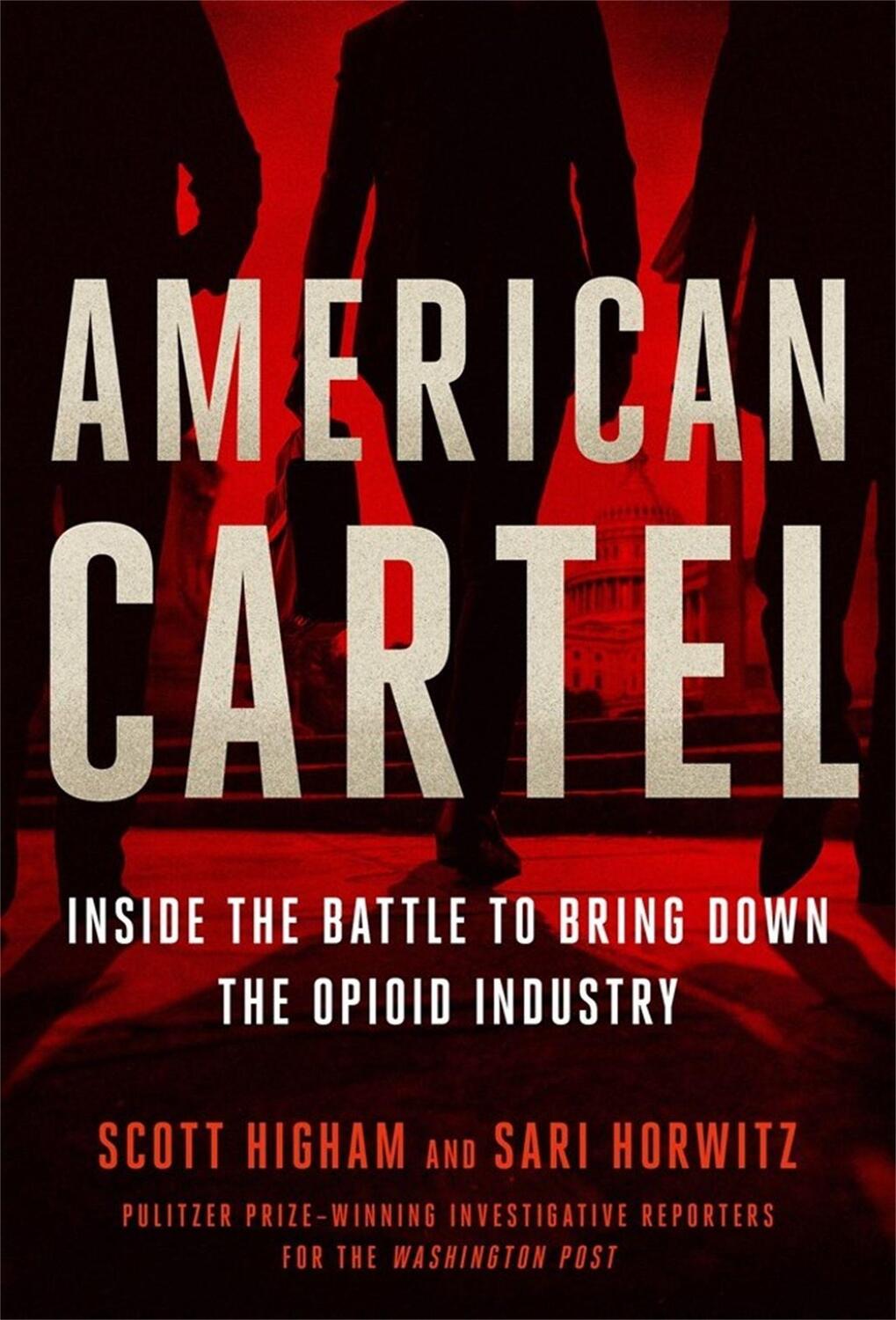 Cover: 9781538737200 | American Cartel: Inside the Battle to Bring Down the Opioid Industry