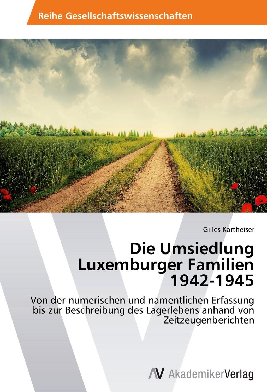Cover: 9783639476552 | Die Umsiedlung Luxemburger Familien 1942-1945 | Gilles Kartheiser