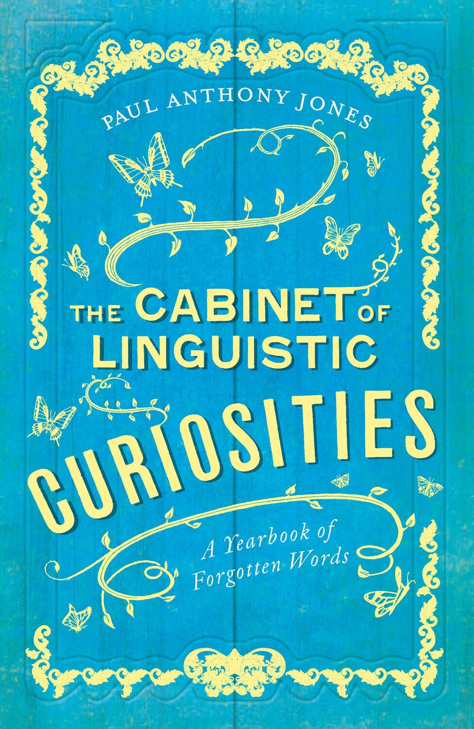 Cover: 9781783964390 | The Cabinet of Linguistic Curiosities | A Yearbook of Forgotten Words