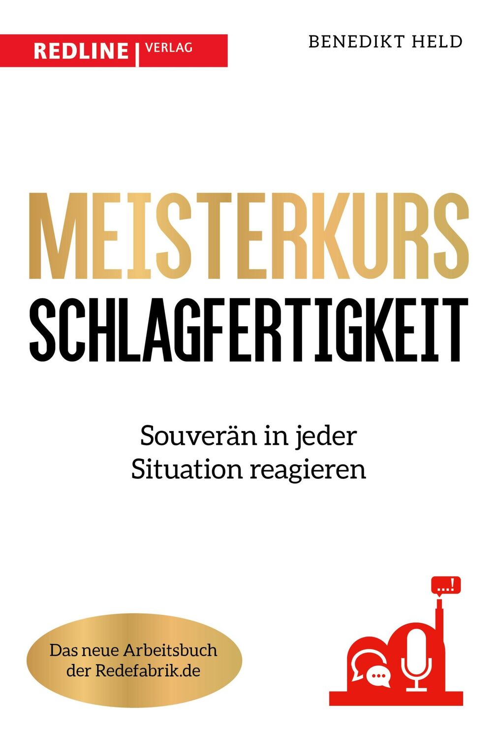 Cover: 9783868819502 | Meisterkurs Schlagfertigkeit | Souverän in jeder Situation reagieren