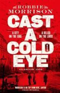 Cover: 9781529054064 | Cast a Cold Eye | Robbie Morrison | Buch | Jimmy Dreghorn series