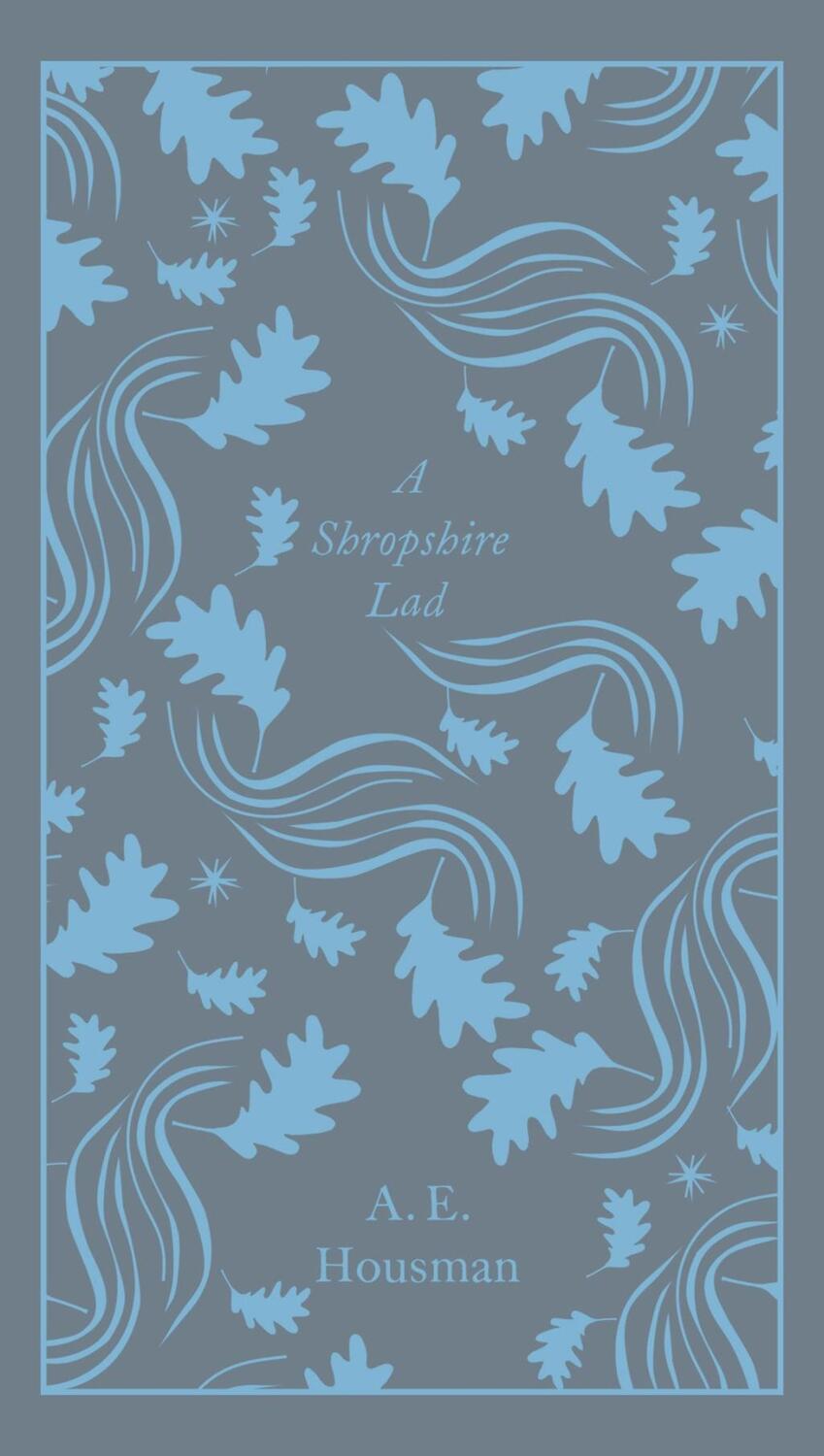 Cover: 9780241303153 | A Shropshire Lad | A.E. Housman | Buch | Penguin Clothbound Poetry