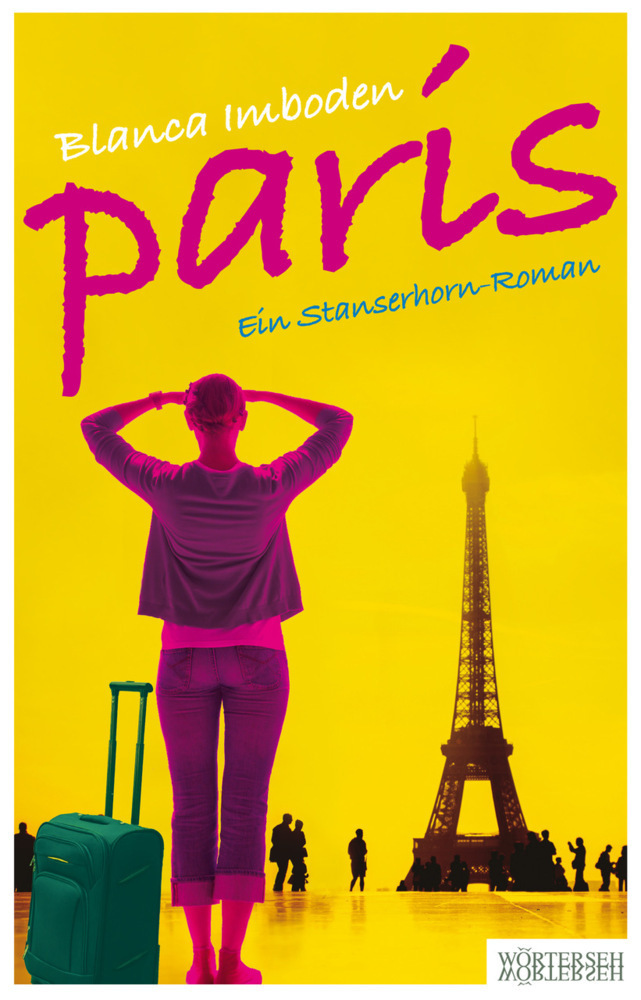 Cover: 9783037631263 | Paris | Ein Stanserhorn-Roman | Blanca Imboden | Taschenbuch | 250 S.