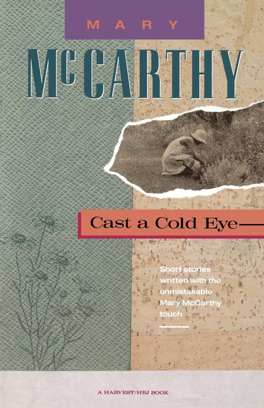 Cover: 9780156154444 | Cast a Cold Eye | Mccarthy (u. a.) | Taschenbuch | Paperback | 1992