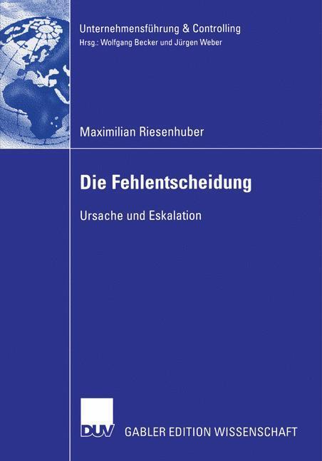 Cover: 9783835005099 | Die Fehlentscheidung | Ursache und Eskalation | Maximilian Riesenhuber