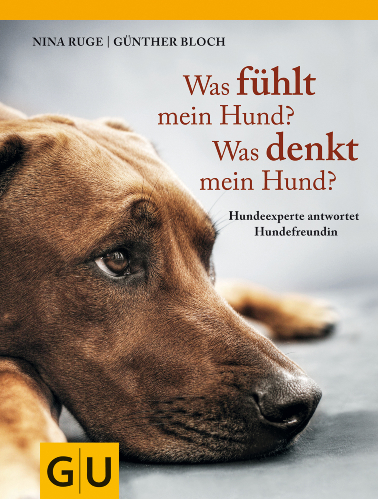 Cover: 9783833826450 | Was fühlt mein Hund? Was denkt mein Hund? | Nina Ruge | Buch | 192 S.