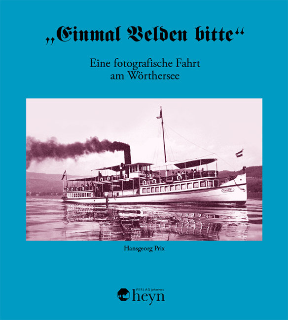 Cover: 9783708405483 | "Einmal Velden bitte" | Hansgeorg Prix | Buch | 2016
