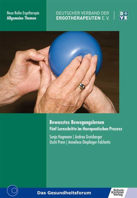 Cover: 9783824806478 | Bewusstes Bewegungslernen | Sonja Hagmann (u. a.) | Taschenbuch | 2009
