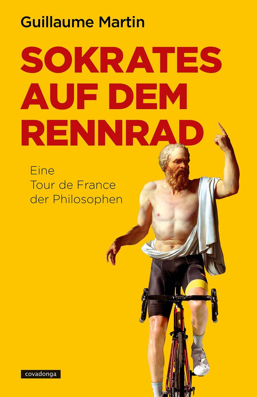 Cover: 9783957260536 | Sokrates auf dem Rennrad | Eine Tour de France der Philosophen | Buch