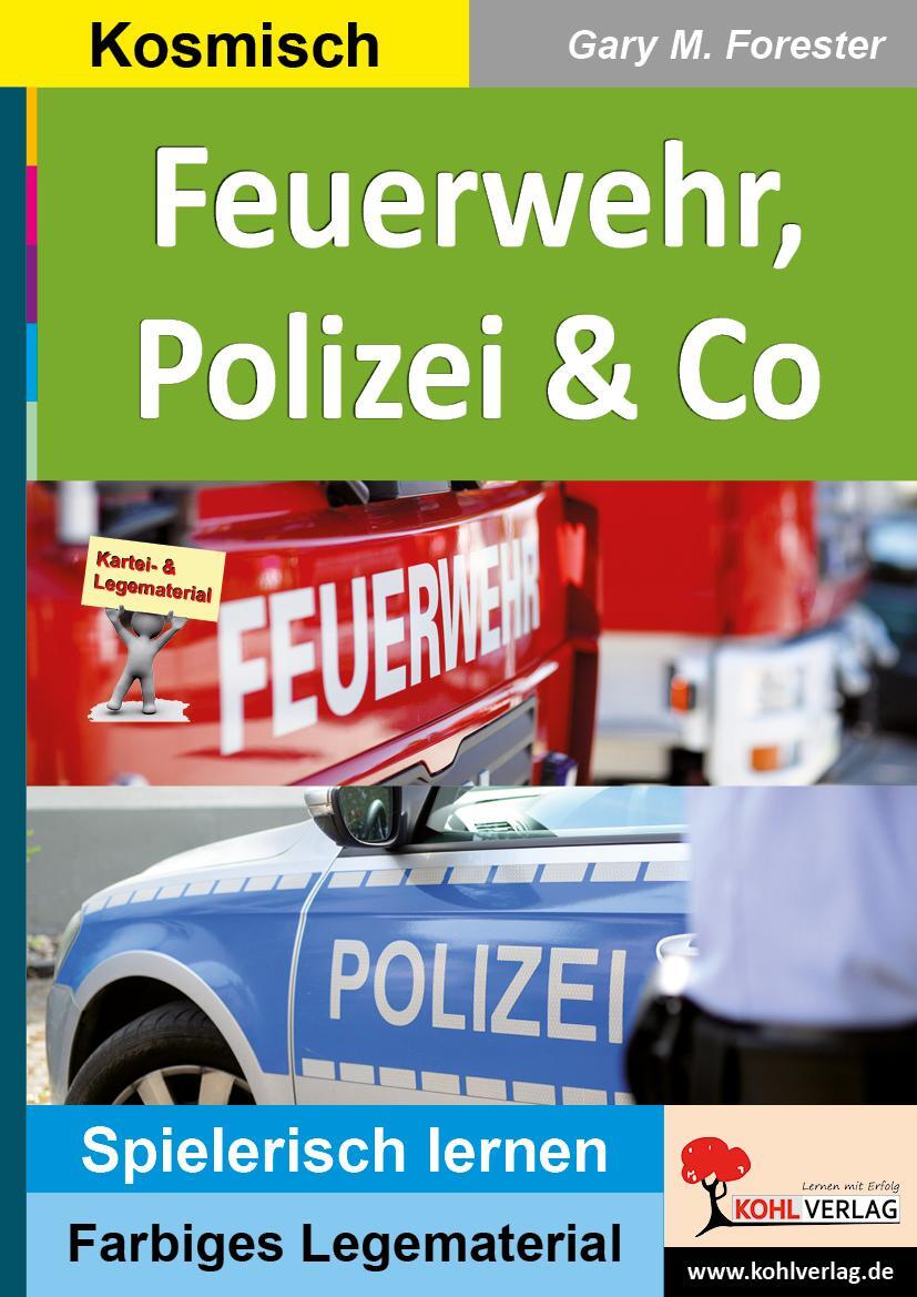 Cover: 9783956864667 | Feuerwehr, Polizei &amp; Co | Helfer in der Not von THW bis Rettungsdienst