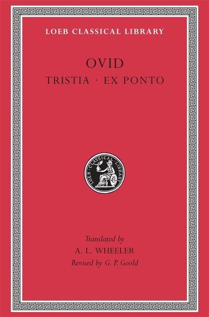 Cover: 9780674991675 | Tristia. Ex Ponto | Ovid | Buch | Loeb Classical Library | Gebunden