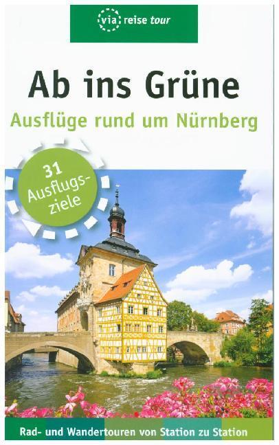 Cover: 9783945983232 | Ab ins Grüne - Ausflüge rund um Nürnberg | Julia Wolf | Taschenbuch
