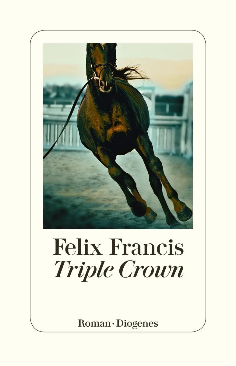 Cover: 9783257300758 | Triple Crown | Roman | Felix Francis | Taschenbuch | 415 S. | Deutsch