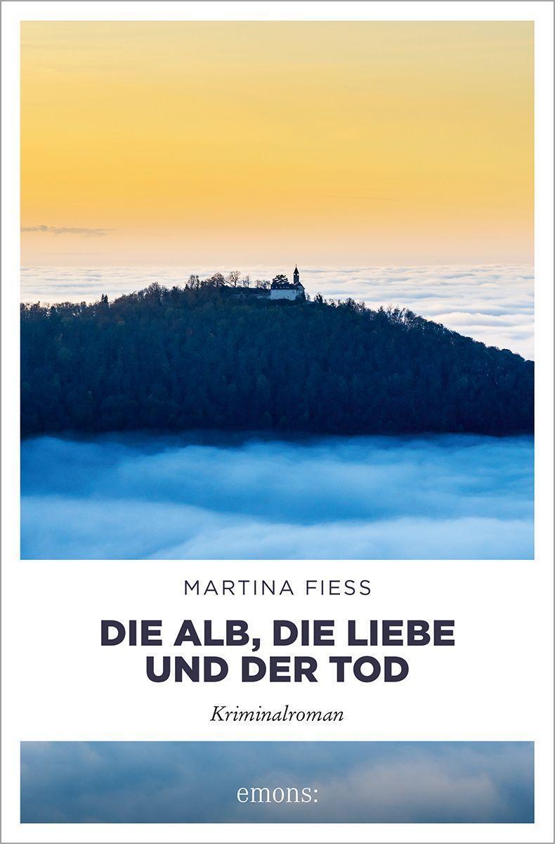 Cover: 9783740815950 | Die Alb, die Liebe und der Tod | Kriminalroman | Martina Fiess | Buch
