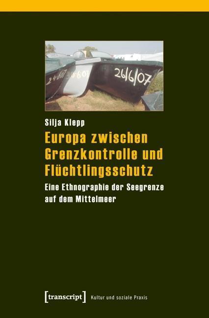 Cover: 9783837617221 | Europa zwischen Grenzkontrolle und Flüchtlingsschutz | Silja Klepp