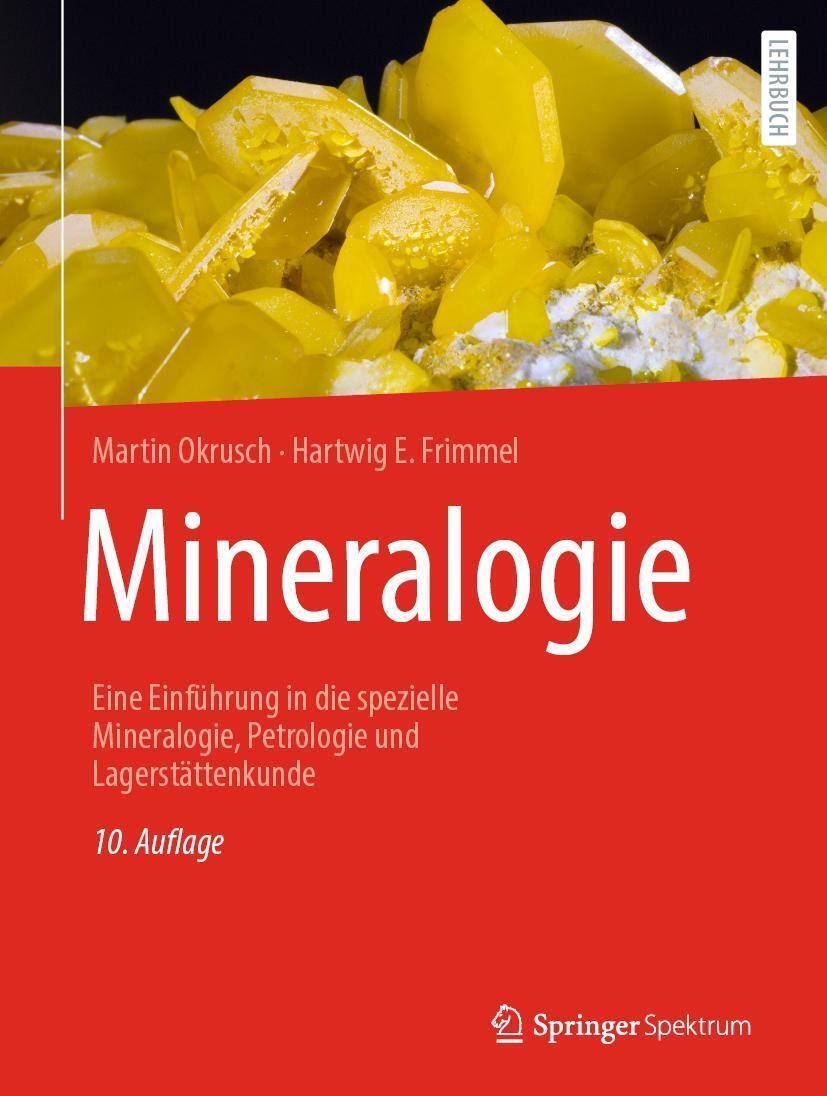 Cover: 9783662640630 | Mineralogie | Martin Okrusch (u. a.) | Buch | Springer-Lehrbuch | XI