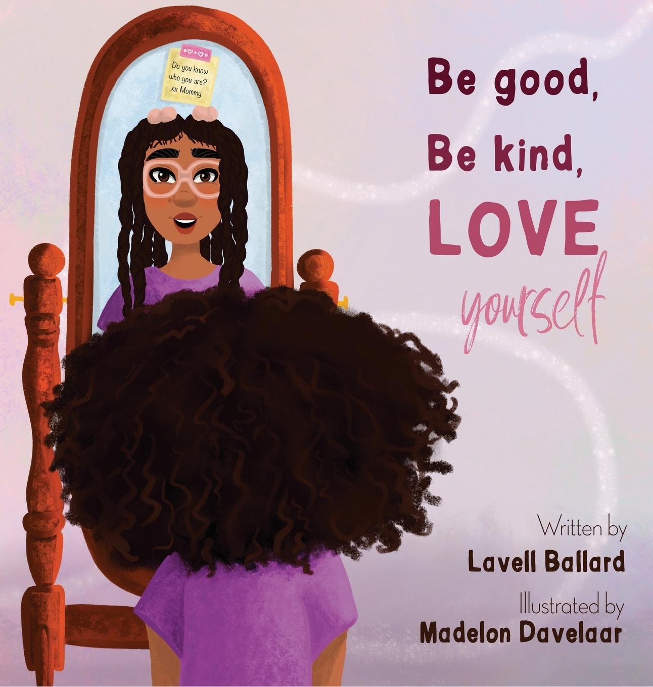 Cover: 9798218093341 | Be Good, Be Kind, Love Yourself | Lavell Ballard | Buch | Englisch
